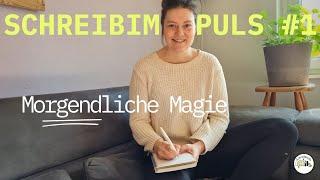 1# Schreibimpuls: Morgendliche Magie  Schreibanleitung | Kreatives Schreiben | Schreibinspiration