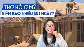 Lương của Thợ Xây Nhà ở Mỹ bao nhiêu tiền một ngày? Cách người Mỹ xây nhà