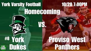 York vs Proviso West Homecoming Varsity Football