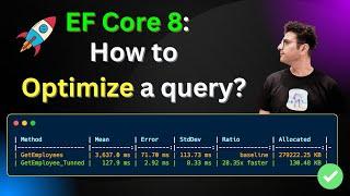  EF Core 8: How to optimize a query?