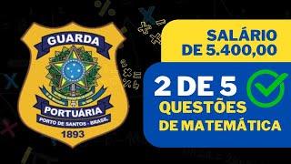 Guarda Portuária de Santos - Questão 02 de Matemática Comentada - Média Simples