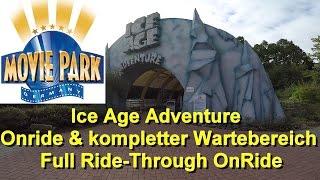 Ice Age Adventure - Movie Park Germany ( Onride & kompletter Wartebereich) Full Ride-Through OnRide