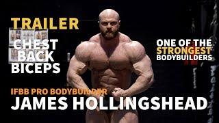 TRAILER: Massive Bodybuilder IFBB Pro James Hollingshead is One of the Strongest Bodybuilders
