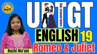 UPTGT English - 19 | Romeo and Juliet - Tragedy | Shakespeare | #uptgt #literature #romeoandjuliet