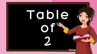 Table of 2, Rhthmic table of 2, Learn Multiplication Table of 2 x 1 = 2, Times Tables Song,