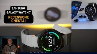 Smartwatch Samsung galaxy Watch 7 recensione onesta