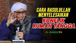 Terungkap Cara Rasulullah Menyelesaikan Konflik Rumah Tangga | Buya Yahya