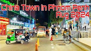 You Ever Seen China Town In Phnom Penh City Cambodia Aug 2024 l  Phnom Penh Street 136 Red Zoon