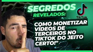 TikTok Monetizado: Estratégias Para Usar Conteúdo de Terceiros!