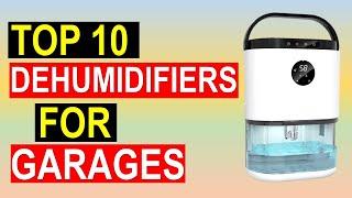 The Best Dehumidifiers for Garages in 2022 | Top10 Best Dehumidifiers for Garages Reviews in 2022