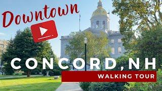 Walking Tour of Downtown Concord New Hampshire