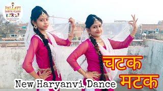 CHATAK MATAK | Sapna Choudhary | Renuka Panwar | New Haryanvi Songs 2021 | Pallavi Dance Class