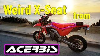 The Acerbis Soft X-Seat is Way too Weird, Butt Maybe it Works....