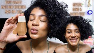 NEW Fenty Beauty Eaze Drop Blurring Skin Tint Review & Demo | Shade 12 | 8 Hour Wear Test