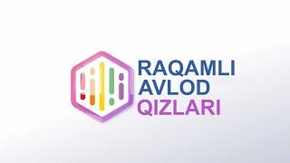 “Raqamli avlod qizlari - 2022” loyihasiga start berildi