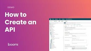 Boomi Platform in Action | Create an API