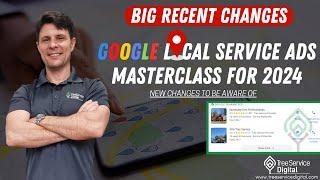 Your 2024 Google Local Service Ads Master Class