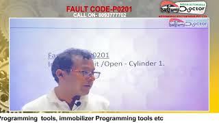 P0201 REEL INDIAN AUTOMOBILE DOCTOR PROVIDING FAULTCODE TRAINING  fault code programming  8093777702