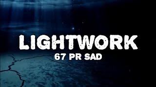 PR SAD & Pressplay - PR SAD Lightwork (Lyrics)