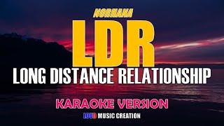 LDR (Long Distance Relationship) Norhana | KARAOKE VERSION | QUALITY AUDIO