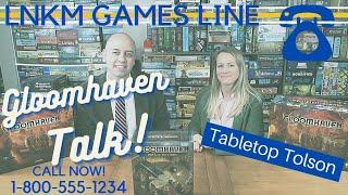 Gloomhaven Talk: CALL NOW! Tabletop Tolson Dot Com's on the Phone Line to Answer All Your Questions