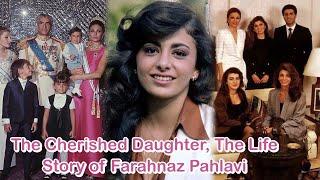 The Cherished Daughter, The Life Story of Farahnaz Pahlavi