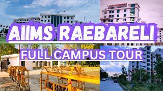 aiims raebareli campus tour || AIIMS Raebareli