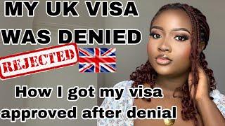 HOW AND WHY I WAS DENIED UK VISA  | HOW I GOT MY UK STUDY VISA APPROVED AFTER VISA DENIAL |My Story