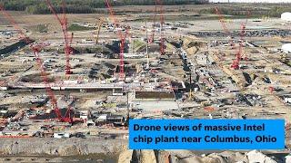 Drone views of  Intel chip plant under construction