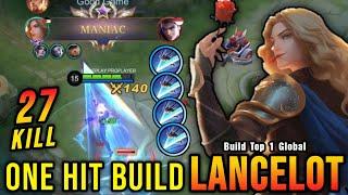 27 Kills + MANIAC!! Best Lancelot One Hit Build and Emblem!! - Build Top 1 Global Lancelot ~ MLBB