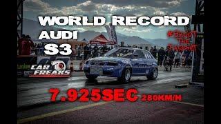 Audi S3 World Record 7,925sec @ 280km/h | Car Freaks Gr