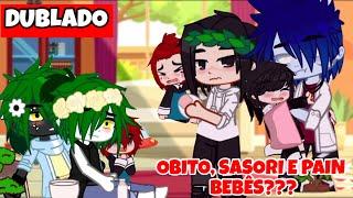 🫃OBITO, SASORI E PAIN BEBÊS?!  - DUBLADO • YAOI - BL | MINI FILME GACHA