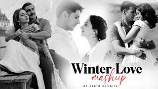 Winter Love Mashup - Parth Dodiya  | Raataan Lambiyan | Tere Bin | Tere Sang | Lofi & Chill | 2021