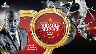 JUNE 2024 MIRACLE SERVICE WITH APOSTLE JOSHUA SELMAN -  30 || 06 || 2024