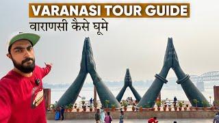 Varanasi Tour Guide | Temple to Visit In Varanasi | Varanasi Food | Varanasi Ghats & Ganga Arti