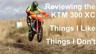 Good and Bad - Things I Do and Don't like on 2023 KTM 300 XC