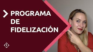 Cómo crear tu programa de fidelización | Y dejar de buscar nuevos clientes