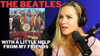 Oh Yeah! FIRST TIME HEARING The Beatles - With A Little Help From My Friends REACTION