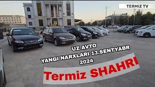 MOSHINA NARXLARI TERMIZ SHAHRIDA 13 SENTABR 2024