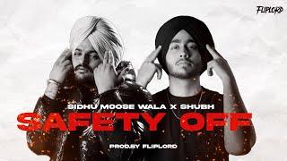 SAFETY OFF - Sidhu Moose Wala x Shubh (Music Video)