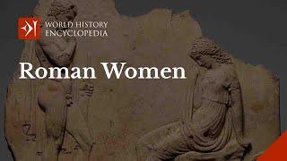 The Lives of Ancient Roman Women