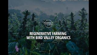 Regenerative Farming with Bird Valley Organics