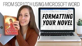 How to FORMAT YOUR NOVEL: start to finish using Microsoft Word (All 8 videos in formatting series)