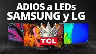 ADIÓS a los TV LED de SAMSUNG y LG!! TCL es el nuevo REY