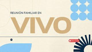 EN VIVO Reunión Familiar 7, 9 y 11 AM  (Prédica y Alabanza) Domingo 14 Enero 2024 | MCI