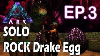 ARK aberration ไทย :วิธีฟักไข่ Rock Drake แบบ โซโร่ EP.3