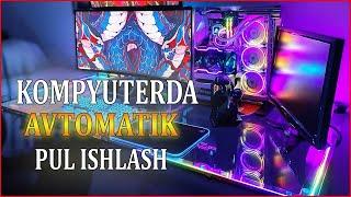 KOMPYUTER ORQALI AVTOMATIK PUL ISHLASH/INTERNETDA PUL ISHLASH YO'LLARI