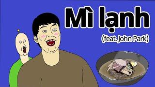 Mì lạnh (feat. John Park) | hoạt hình bựa hàn quốc jjaltoon | Việtnam sub