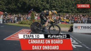 Daily Onboard - Stage 10 - La Vuelta 2023