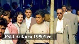 Renkli Çekim Eski Ankara Görüntüleri 1950'ler... #eskiankara